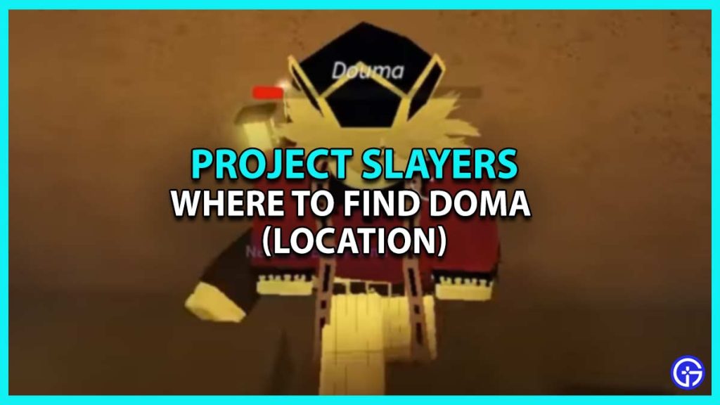 Where Is Doma Located In Roblox Project Slayers (Douma Location)