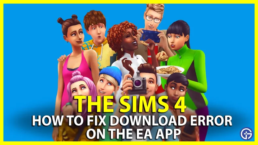 How To Fix Sims 4 Download Error On The EA App